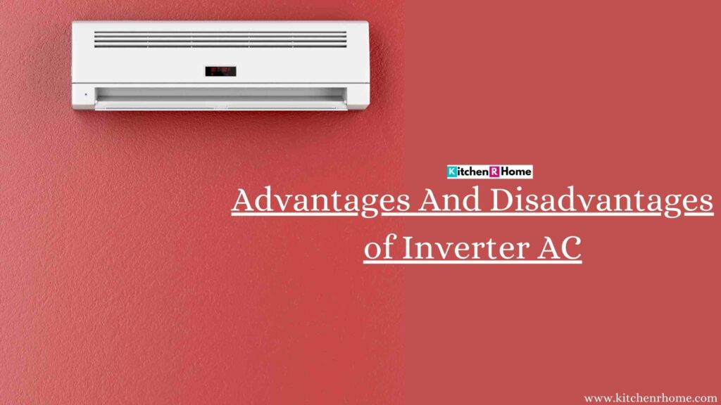 Advantages And Disadvantages Of Inverter AC