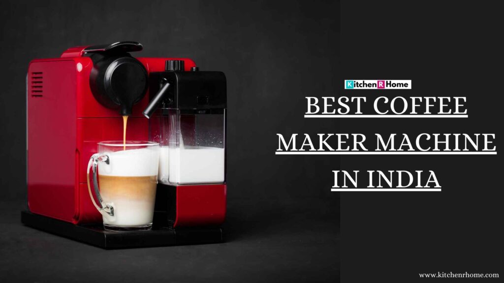Best Coffee Makers Machine In India