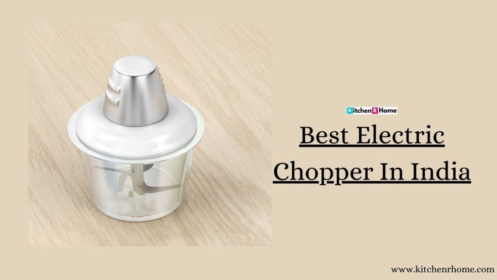 Best Electric Chopper