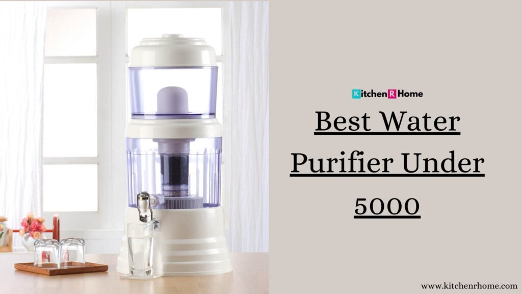 Best Water Purifier Under 5000